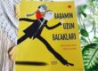 Babamın Uzun Bacakları