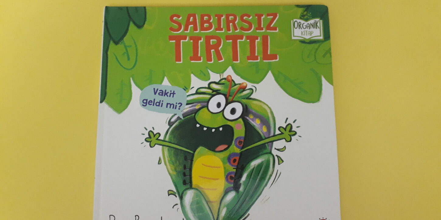 Sabırsız Tırtıl