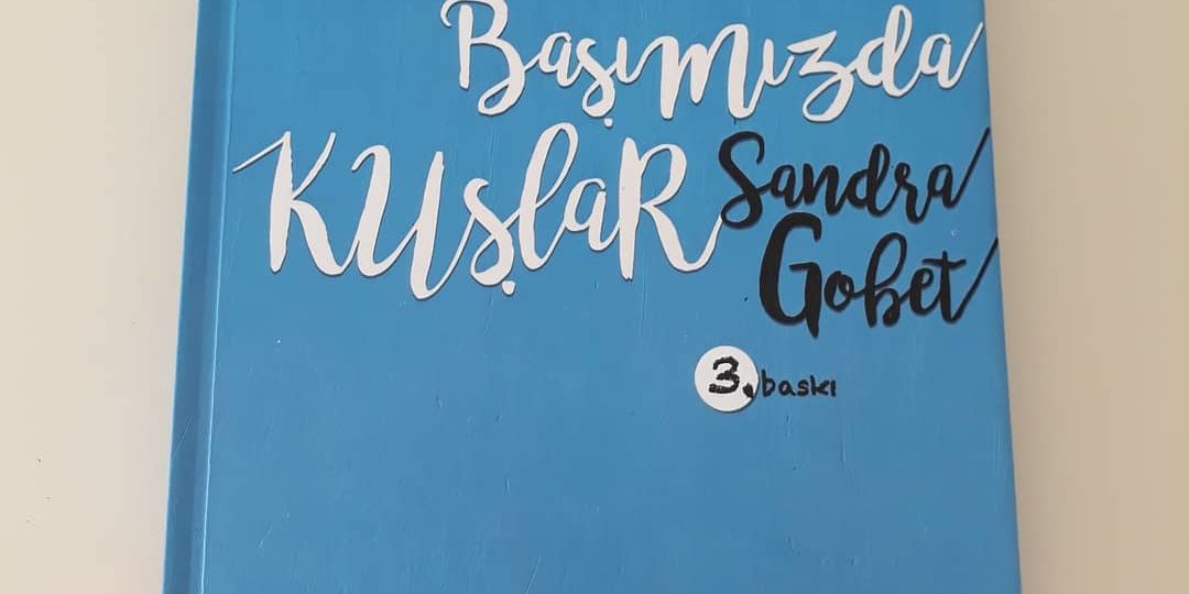 Başımızda Kuşlar