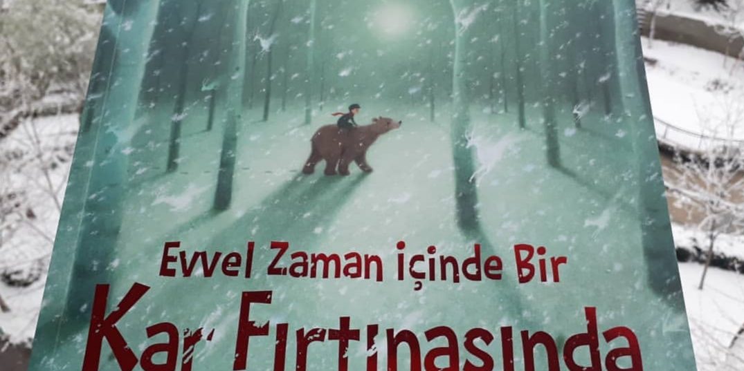 Evvel Zaman İçinde Bir Kar Fırtınası