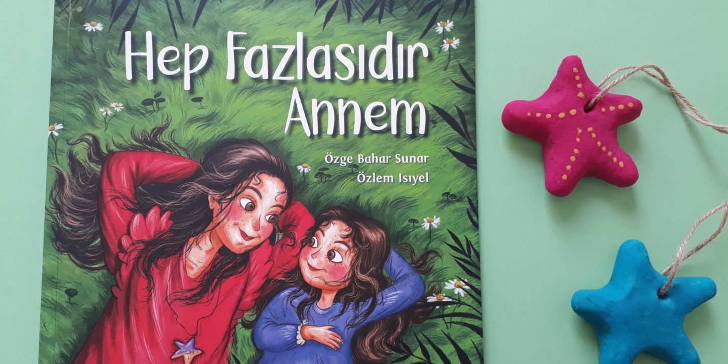hep fazlasıdır annem