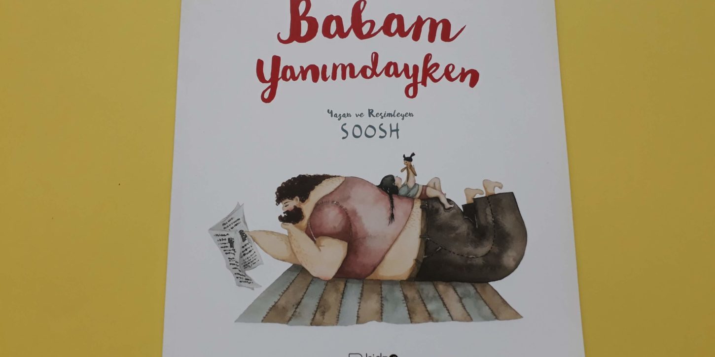 babam yanımdayken
