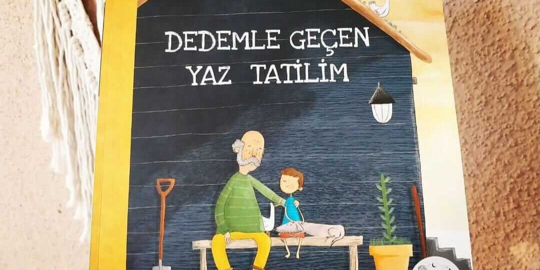 Dedemle Geçen Yaz Tatilim